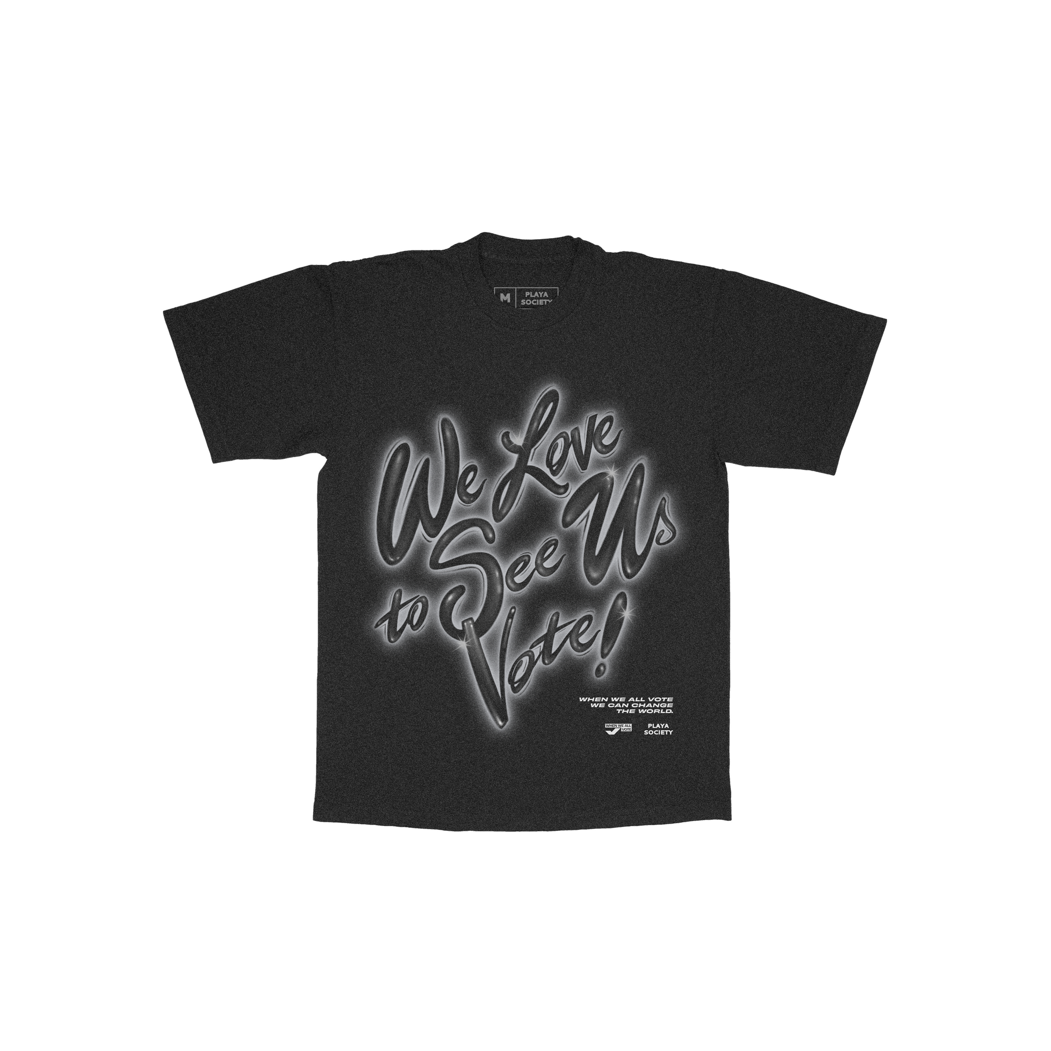 Playa Society x When We All Vote "We Love to See Us Vote" T-shirt